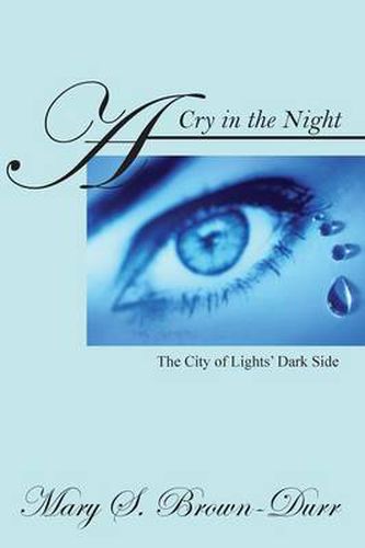 A Cry in the Night: The City of Lights' Dark Side