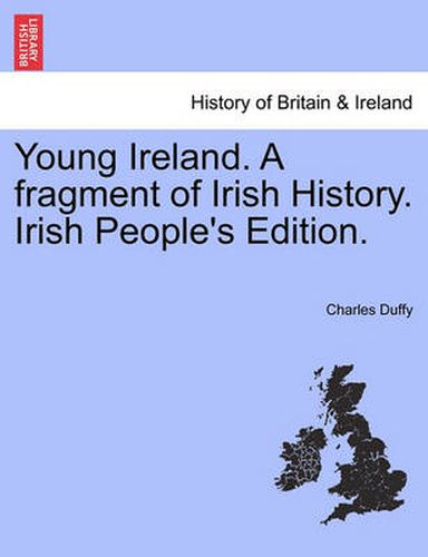 Cover image for Young Ireland. a Fragment of Irish History. Irish People's Edition.