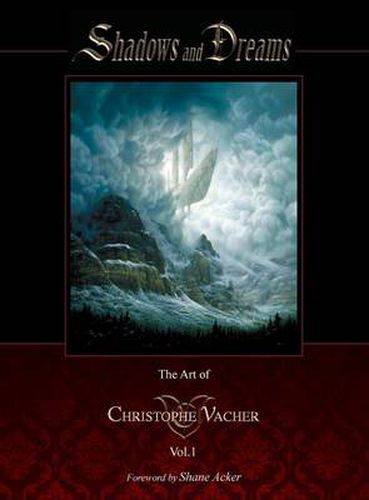 Cover image for Shadows and Dreams-The Art of Christophe Vacher Vol 1