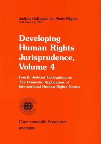 Cover image for Developing Human Rights Jurisprudence: Judicial Colloquium in Abuja Nigeria v. 4