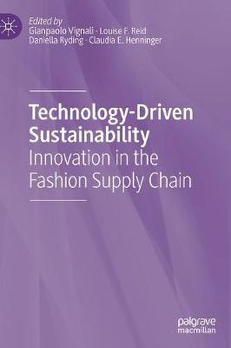 Cover image for Technology-Driven Sustainability: Innovation in the Fashion Supply Chain