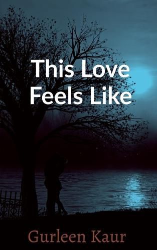 Cover image for This love feels like