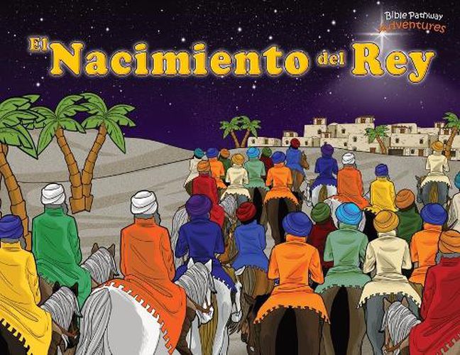 El Nacimiento del Rey: !Ha nacido el Mesias!