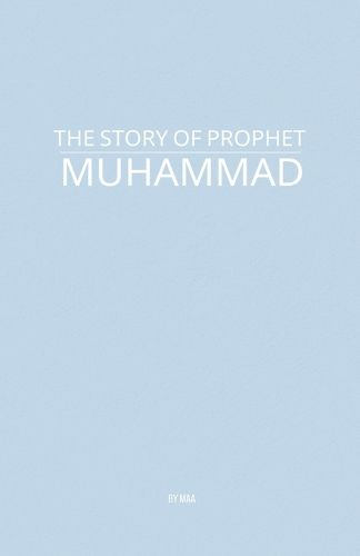 Cover image for The Story of Prophet Muhammad