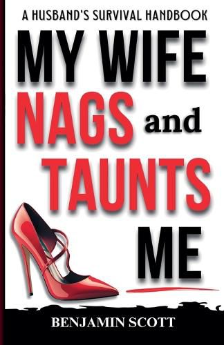 Cover image for My Wife Nags and Taunts Me