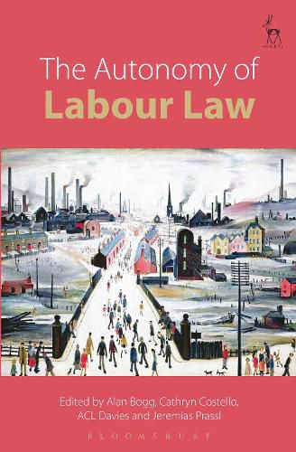 The Autonomy of Labour Law