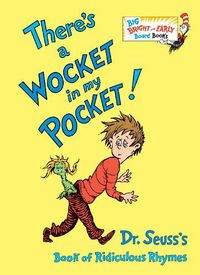 Cover image for There's a Wocket in my Pocket: Dr. Seuss's Book of Ridiculous Rhymes