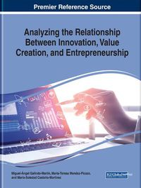 Cover image for Analyzing the Relationship Between Innovation, Value Creation, and Entrepreneurship