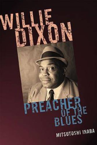 Cover image for Willie Dixon: Preacher of the Blues