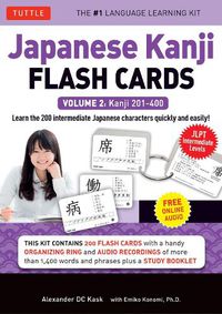 Cover image for Japanese Kanji Flash Cards Kit Volume 2: Kanji 201-400: JLPT Intermediate Level: Learn 200 Japanese Characters with Native Speaker Online Audio, Sample Sentences & Compound Words