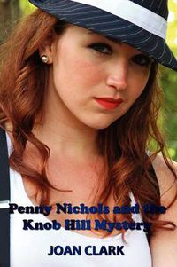 Cover image for Penny Nichols and the Knob Hill Mystery