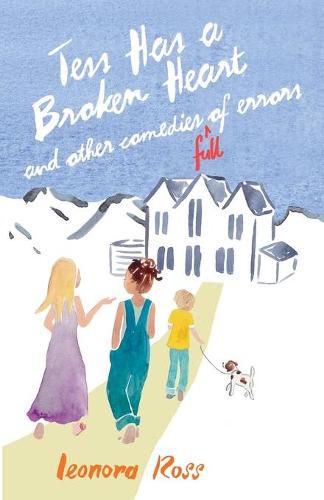 Cover image for Tess Has a Broken Heart, and Other Comedies Full of Errors