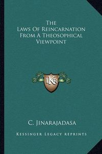 Cover image for The Laws of Reincarnation from a Theosophical Viewpoint