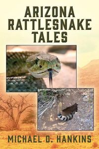 Cover image for Arizona Rattlesnake Tales