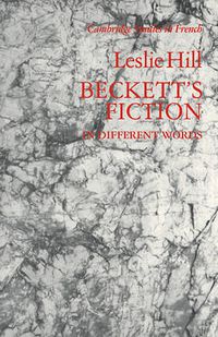 Cover image for Beckett's Fiction: In Different Words