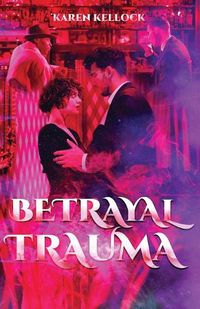 Cover image for Betrayal Trauma