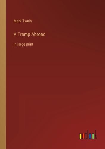 Cover image for A Tramp Abroad