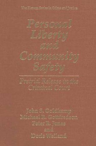 Cover image for Personal Liberty and Community Safety: Pretrial Release in the Criminal Court