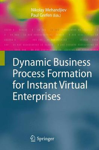 Cover image for Dynamic Business Process Formation for Instant Virtual Enterprises