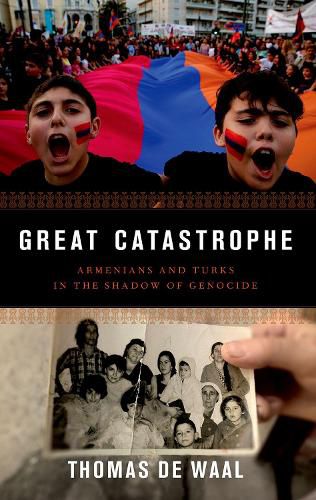 Cover image for Great Catastrophe: Armenians and Turks in the Shadow of Genocide