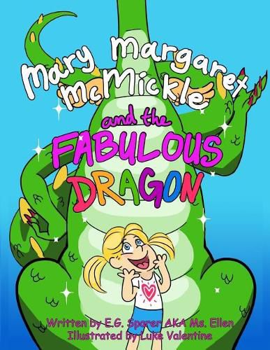 Mary Margaret McMickle and the Fabulous Dragon