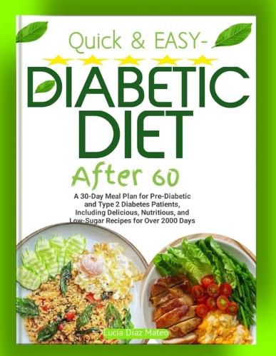 Quick & Easy- Diabetic Diet After 60