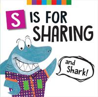 Cover image for S Is for Sharing (and Shark!)