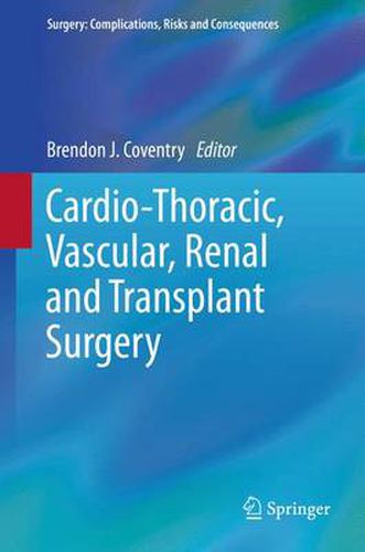 Cover image for Cardio-Thoracic, Vascular, Renal and Transplant Surgery