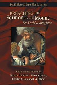 Cover image for Preaching the Sermon on the Mount: The World It Imagines