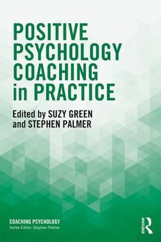 Positive Psychology Coaching in Practice