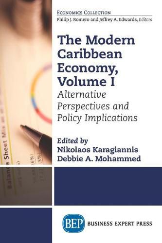 Cover image for The Modern Caribbean Economy, Volume I: Alternative Perspectives and Policy Implications