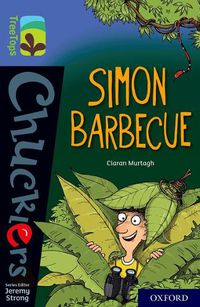 Cover image for Oxford Reading Tree TreeTops Chucklers: Oxford Level 17: Simon Barbecue