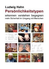 Cover image for Persoenlichkeitstypen: erkennen verstehen begegnen - mehr Sicherheit im Umgang mit Menschen