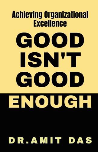 Cover image for Good Is Not Good Enough