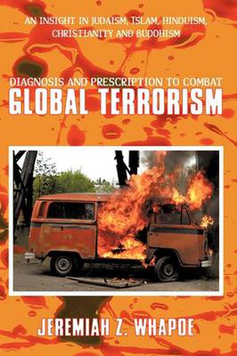 Cover image for Diagnosis and Prescription to Combat Global Terrorism