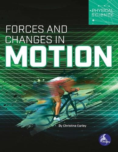 Cover image for Forces and Changes in Motion