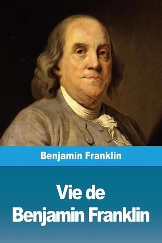 Cover image for Vie de Benjamin Franklin