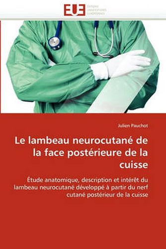 Cover image for Le Lambeau Neurocutan de La Face Post Rieure de La Cuisse
