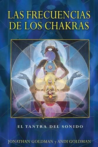 Cover image for LAS Frecuencias De Los Chakras: El Tantra Del Sonido