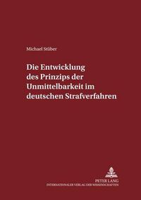 Cover image for Die Entwicklung Des Prinzips Der Unmittelbarkeit Im Deutschen Strafverfahren