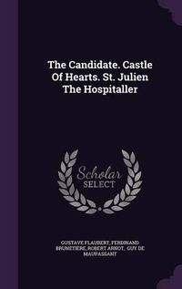 Cover image for The Candidate. Castle of Hearts. St. Julien the Hospitaller