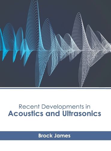 Cover image for Recent Developments in Acoustics and Ultrasonics