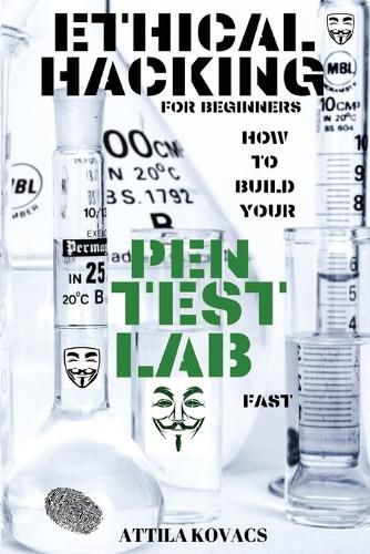 Cover image for Ethical Hacking for Beginners: How to Build Your Pen Test Lab Fast