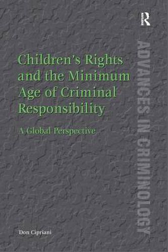 Cover image for Children's Rights and the Minimum Age of Criminal Responsibility: A Global Perspective