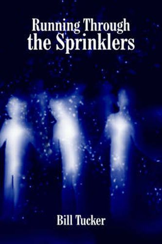 Cover image for Running Through the Sprinklers