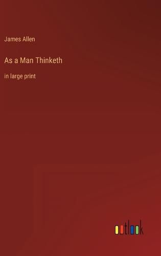 As a Man Thinketh