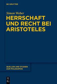 Cover image for Herrschaft und Recht bei Aristoteles