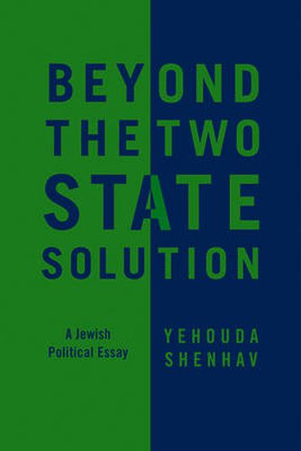 Cover image for Beyond the Two-State Solution: A Jewish Political Essay