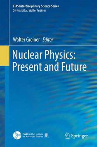 Cover image for Nuclear Physics: Present and Future