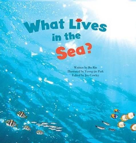 What Lives in the Sea?: Marine Life